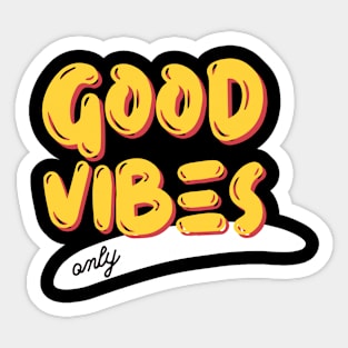 Good Vibes Only Sticker